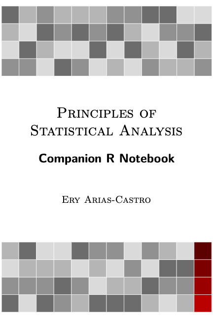 Principles of Statistical Analysis: R Companion