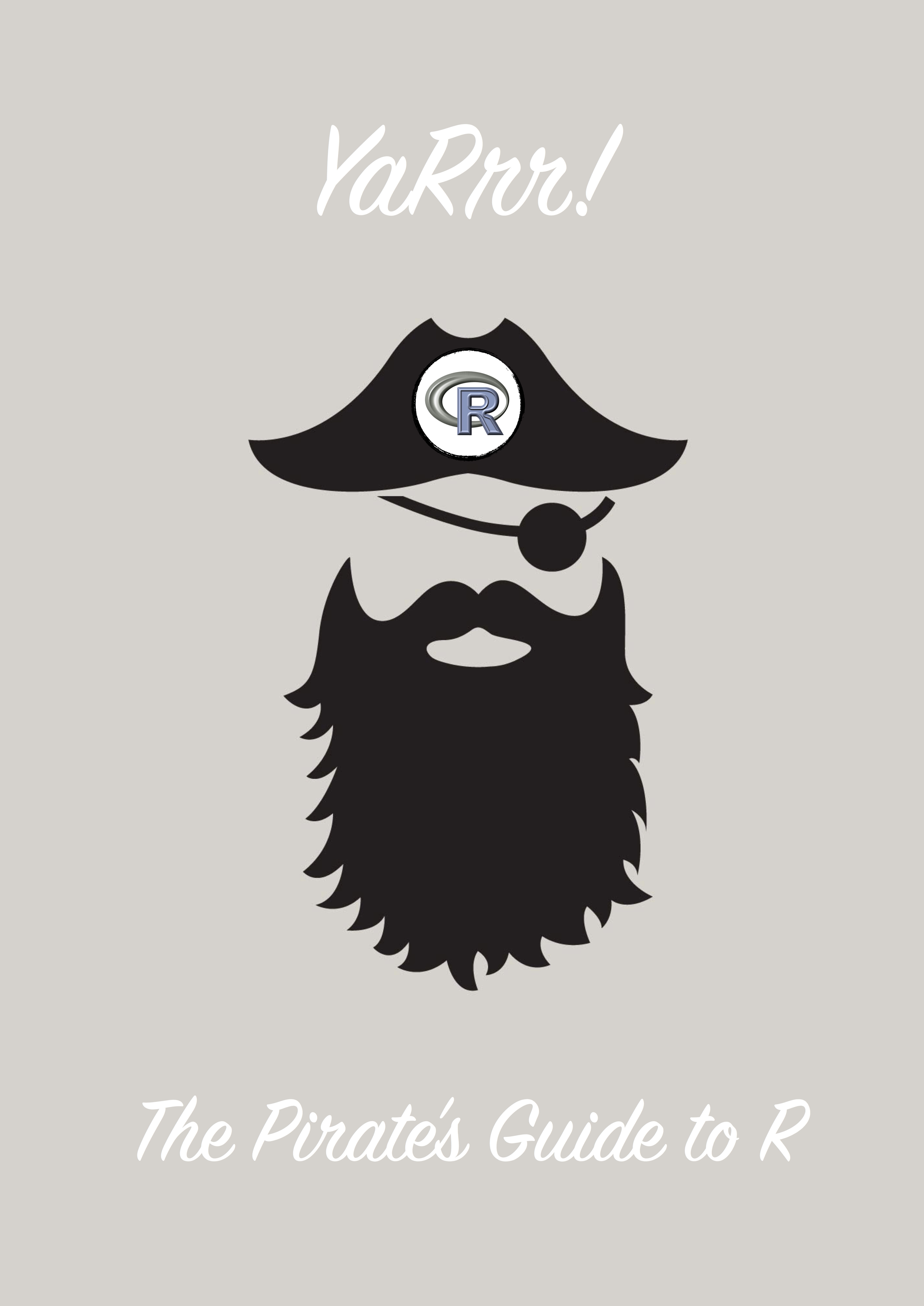 YaRrr! The Pirate’s Guide to R
