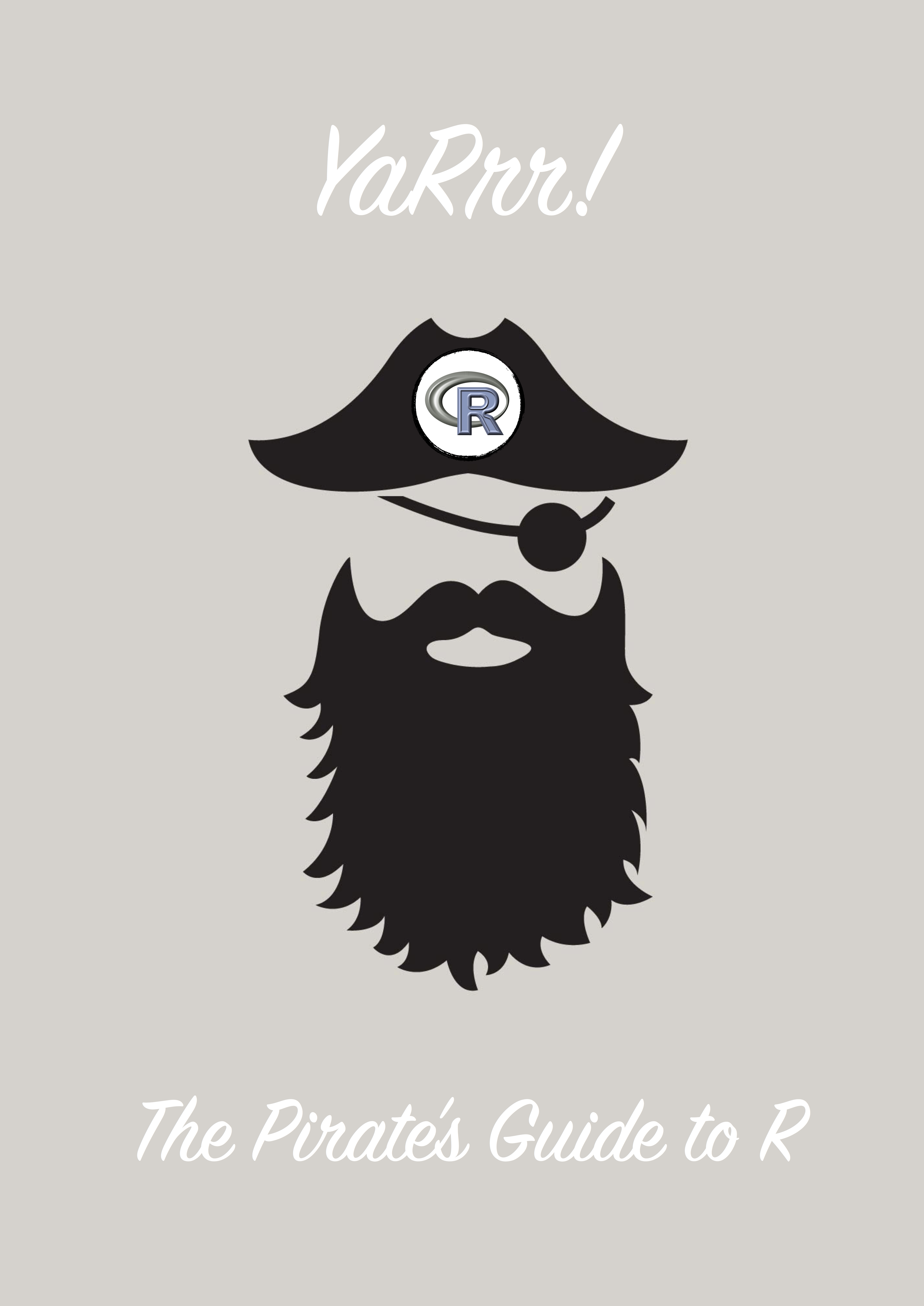 YaRrr! The Pirate's Guide to R