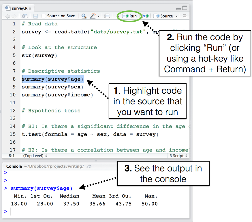 To evaluate code from the source, highlight it and run it.
