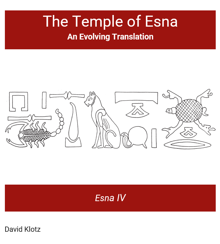 The Temple of Esna. An Evolving Translation: Esna IV