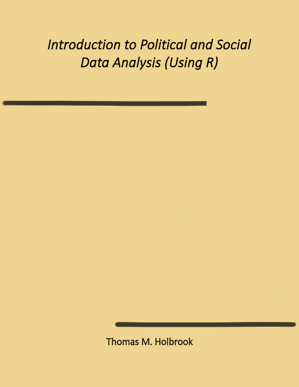 An Introduction to Political and Social Data Analysis Using R